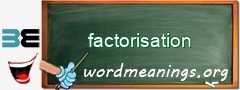 WordMeaning blackboard for factorisation